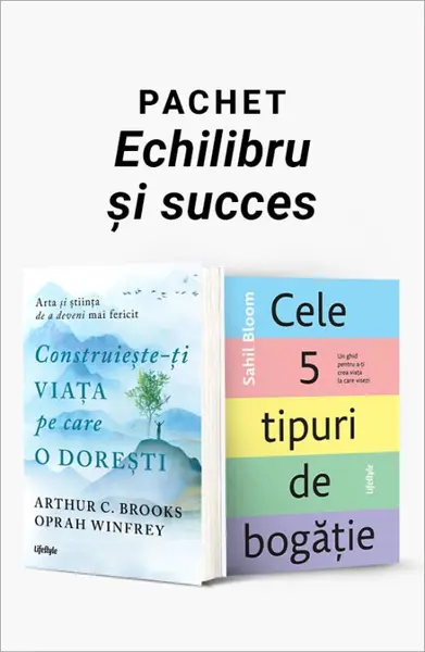 Pachet Echilibru și succes. Construiește-ți viața pe care o dorești/Cele 5 tipuri de bogăție - Oprah Winfrey