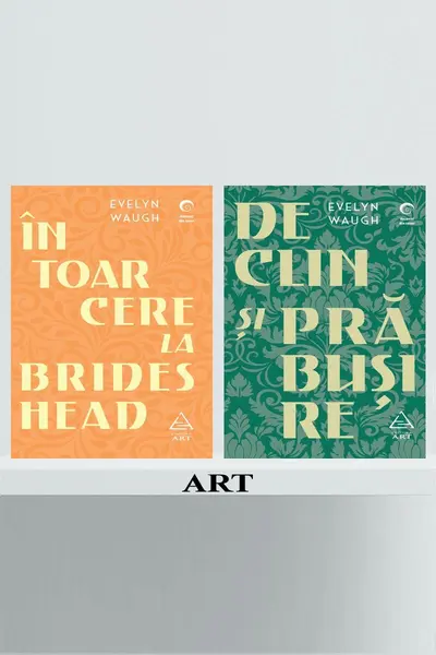 Pachet Evelyn Waugh (Declin și prăbușire, Întoarcere la Brideshead) - Evelyn Waugh