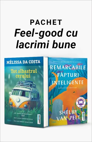 Pachet Feel-good cu lacrimi bune. Tot albastrul cerului/Remarcabile făpturi inteligente - Mélissa Da Costa