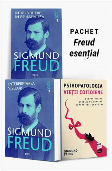 Pachet Freud esențial. Introducere în psihanaliză/Interpretarea viselor/Psihopatologia vieții cotidiene - Sigmund Freud