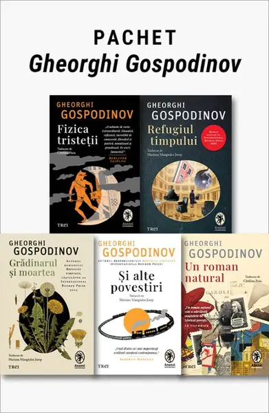 Pachet Gheorghi Gospodinov. Fizica tristeții/Refugiul timpului/Grădinarul și moartea/Și alte povestiri/Un roman natural - Gheorghi Gospodinov