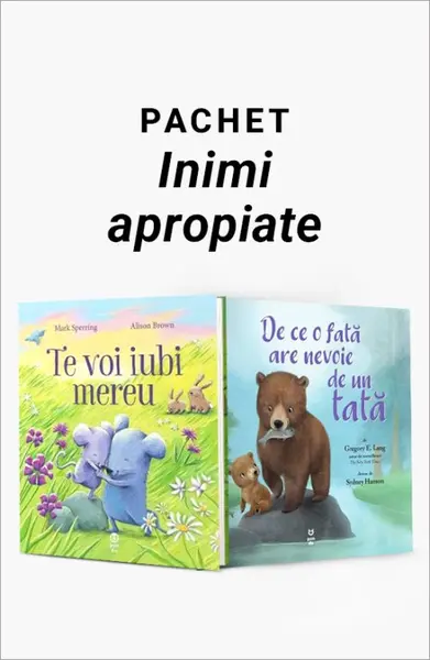 Pachet Inimi apropiate. Te voi iubi mereu/De ce o fată are nevoie de un tată - Mark Sperring