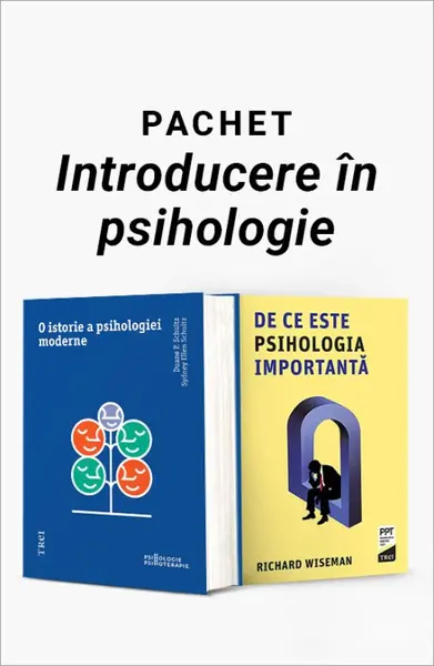 Pachet Introducere în psihologie. O istorie a psihologiei moderne/De ce este psihologia importantă - Duane P. Schultz