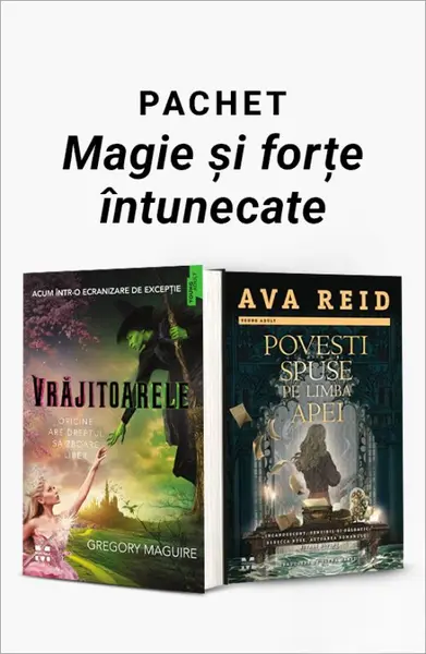 Pachet Magie și forțe întunecate. Vrăjitoarele/Povești spuse pe limba apei - Gregory Maguire