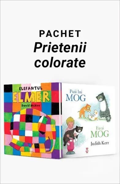 Pachet Prietenii colorate. Elefantul Elmer/Puii lui Mog. Eu și Mog - David McKee
