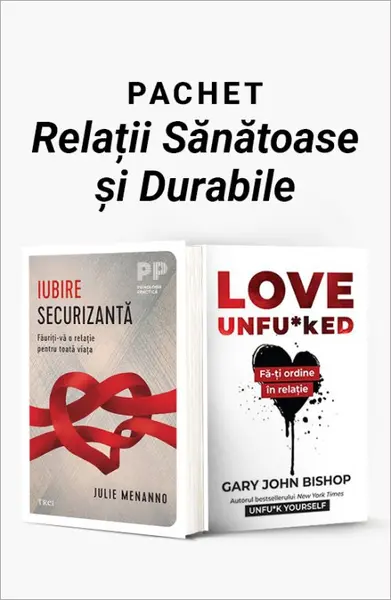 Pachet Relații Sănătoase și Durabile. Iubire securizantă/Love unfu*ked - Julie Menanno