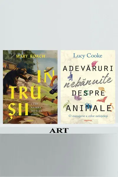 Pachet Sapiens natura (Intrușii, Adevăruri nebănuite despre animale) - Mary Roach, Lucy Cooke