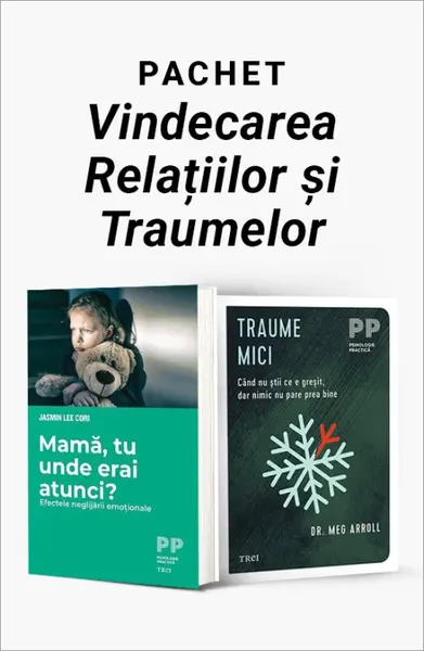 Pachet Vindecarea Relațiilor și Traumelor. Mamă, tu unde erai atunci?/Traume mici - Jasmin Lee Cori