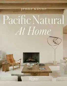Pacific Natural at Home, Hardcover/Jenni Kayne