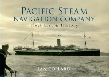 Pacific Steam Navigation Company. Fleet List & History, Paperback/Ian Collard
