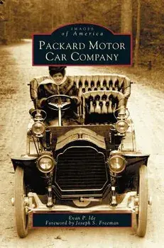 Packard Motor Car Company, Hardcover/Evan P. Ide