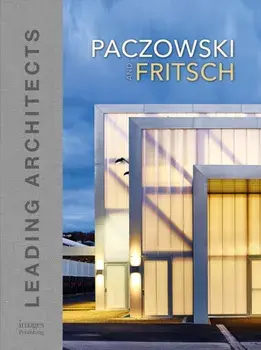 Paczowski and Fritsch Architects. Leading Architects, Hardback/***