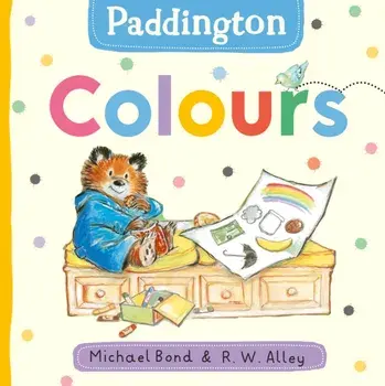 Paddington: Colours, Board book/Michael Bond