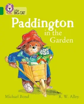 Paddington in the Garden. Band 15/Emerald, Paperback/Michael Bond
