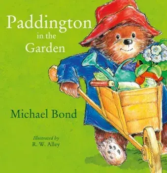 Paddington in the Garden/Michael Bond