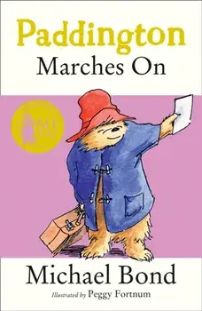 Paddington Marches On, Paperback/Michael Bond