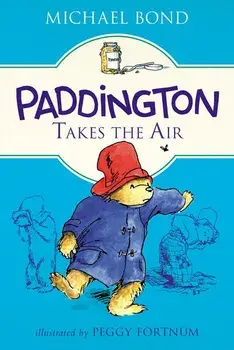 Paddington Takes the Air, Paperback/Michael Bond