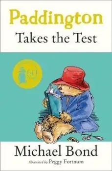 Paddington Takes the Test, Paperback/Michael Bond