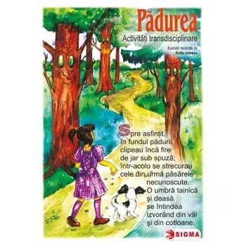 Padurea. Activitati transdisciplinare/***