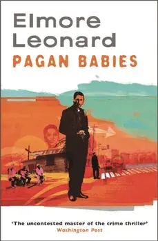 Pagan Babies, Paperback/Elmore Leonard