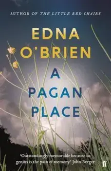 Pagan Place, Paperback/Edna OBrien