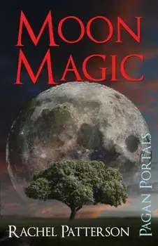 Pagan Portals - Moon Magic, Paperback/Rachel Patterson