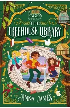 Pages & Co.: The Treehouse Library - Anna James