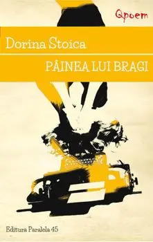 Painea lui bragi/Dorin Stoica