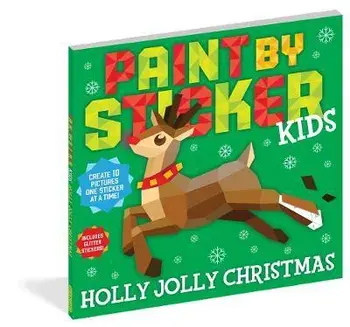 Paint by Sticker Kids: Holly Jolly Christmas, Paperback/Workman Publishing