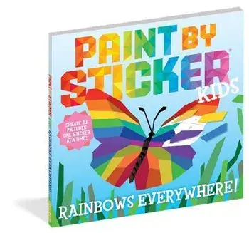 Paint by Sticker Kids: Rainbows Everywhere!. Create 10 Pictures One Sticker at a Time!, Paperback/Workman Publishing