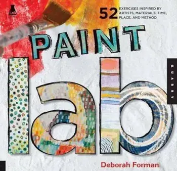 Paint Lab, Paperback/Deborah Forman