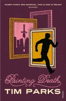 Painting Death, Paperback/Tim Parks