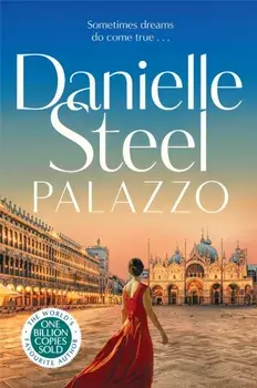 Palazzo. Escape to Italy with the powerful new story of love, family and legacy, Hardback/Danielle Steel