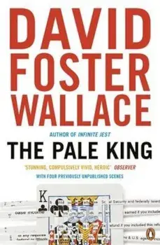 Pale King, Paperback/David Foster Wallace