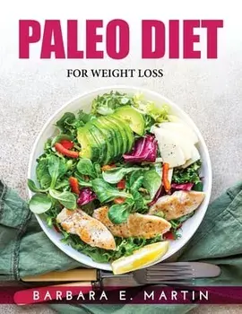 Paleo Diet: For Weight Loss, Paperback/***