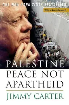 Palestine Peace Not Apartheid, Paperback/Jimmy Carter
