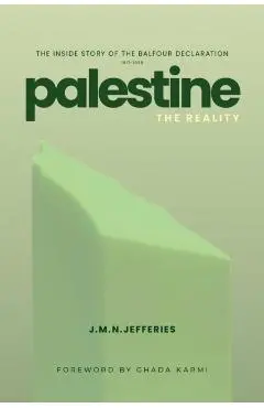 Palestine: The Reality - J.m.n. Jeffries