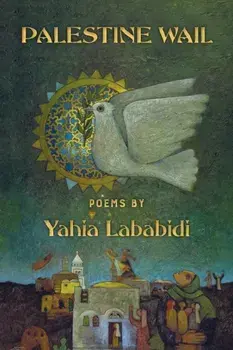 Palestine Wail, Paperback/Yahia Lababidi