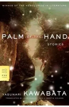 Palm-Of-The-Hand Stories - Yasunari Kawabata