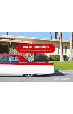Palm Springs: Mid-Century Modern Postcard Book - Dolly Faibyshev