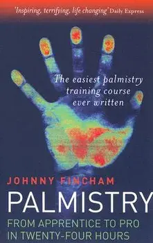 Palmistry: Apprentice to Pro in 24 Hours, Paperback/Johnny Fincham