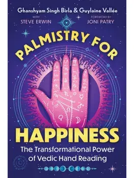 Palmistry for Happiness. The Transformational Power of Vedic Hand Reading, Paperback/Guylaine Vallee