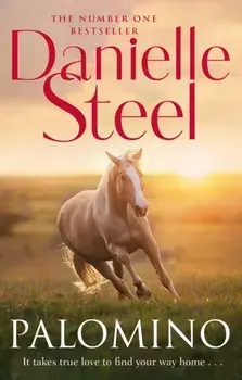 Palomino. An epic, unputdownable read from the worldwide bestseller, Paperback/Danielle Steel