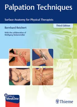 Palpation Techniques: Surface Anatomy for Physical Therapists, Paperback/Bernhard Reichert