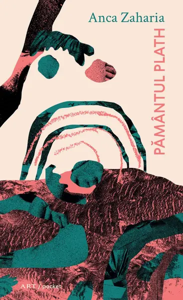 Pământul Plath - Anca Zaharia