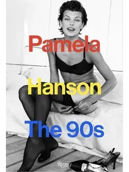 Pamela Hanson: The '90s, Hardback/Lisa McCormick Love