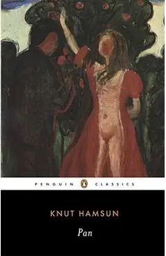 Pan: From Lieutenant Thomas Glahn's Papers - Knut Hamsun