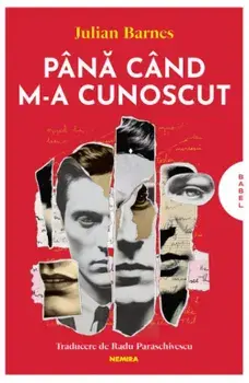 Pana cand m-a cunoscut/Julian Barnes