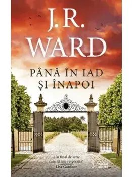 Pana in iad si inapoi/J.R. Ward