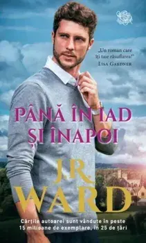 Pana in iad si inapoi/JR Ward
